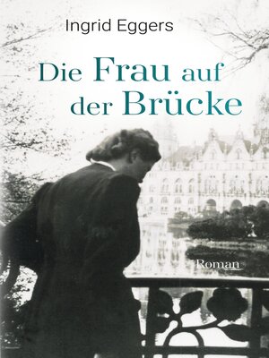 cover image of Die Frau auf der Brücke